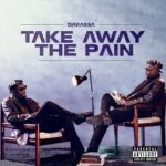 Darassa-E28093-Take-Away-The-Pain-EP